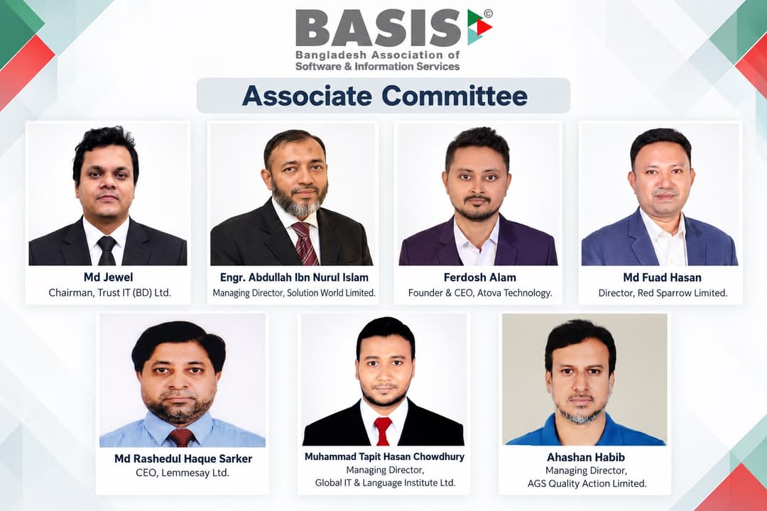 বেসিস নির্বাচন সামনে রেখে সদস্য যাচাই ও হালনাগাদে ৭ সদস্যের সহায়ক কমিটি